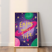 Load image into Gallery viewer, Enjoy your life feel good A4 print