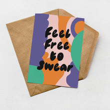 Load image into Gallery viewer, Feel free to swear greeting card