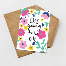 Load image into Gallery viewer, It's going to be ok greeting card