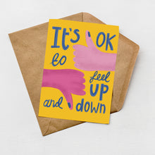 Load image into Gallery viewer, It's ok to feel up and down greeting card