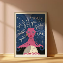 Load image into Gallery viewer, What is meant for you won't pass you by A4 print