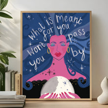 Load image into Gallery viewer, What is meant for you won't pass you by A4 print