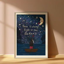 Load image into Gallery viewer, There is always light in the darkness A4

