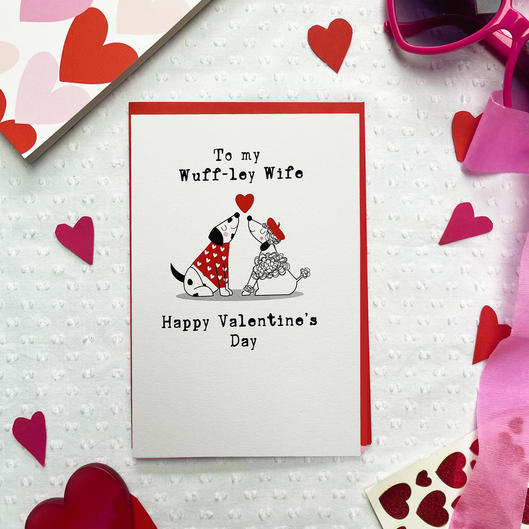 To my Wuff-ley Wife Valentine's day