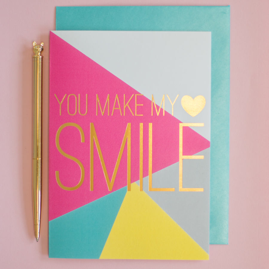 You make my heart smile Gold foil card