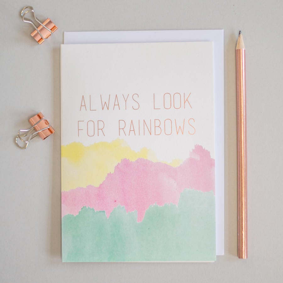 Always look for rainbows rose gold foil card,