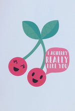 Load image into Gallery viewer, I acherry really like you card
