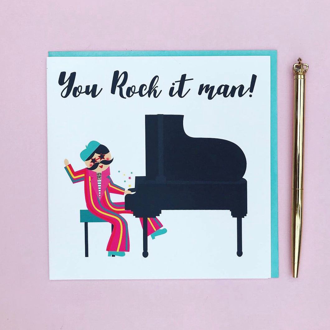You rock it man (Elton John theme) Greeting card
