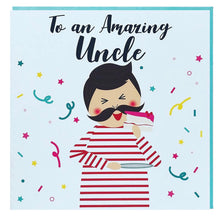 Load image into Gallery viewer, Uncle Birthday Card - To an amazing Uncle
