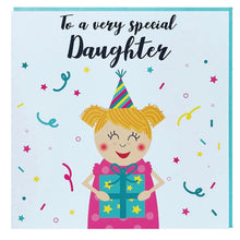 Load image into Gallery viewer, To a very special Daughter card (younger)
